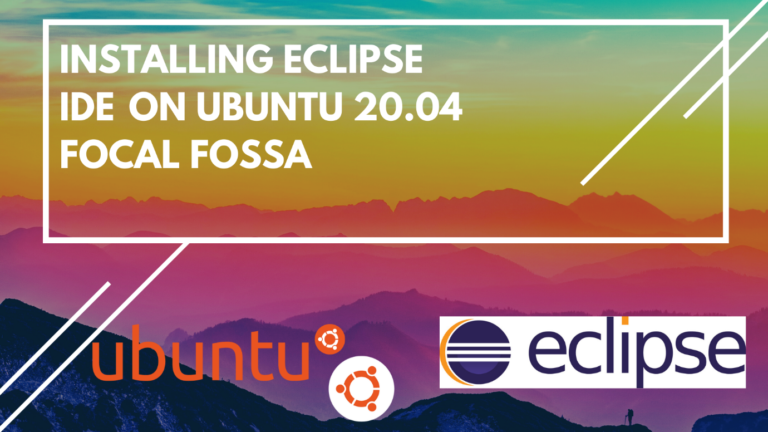 Installing Eclipse IDE on Ubuntu 20.04 Focal Fossa